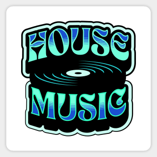 HOUSE MUSIC  - Groovy Vinyl  (Teal/Blue) Sticker